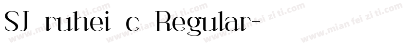 SJ ruhei c Regular字体转换